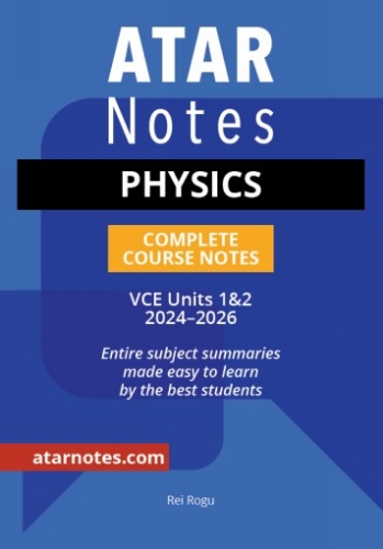 ATAR Notes: VCE Physics 1&2 (2024-2026)